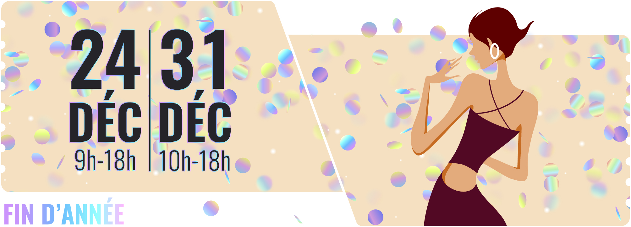 OUVERTURE EXCEPTIONNELLE 24 31décembre 2025